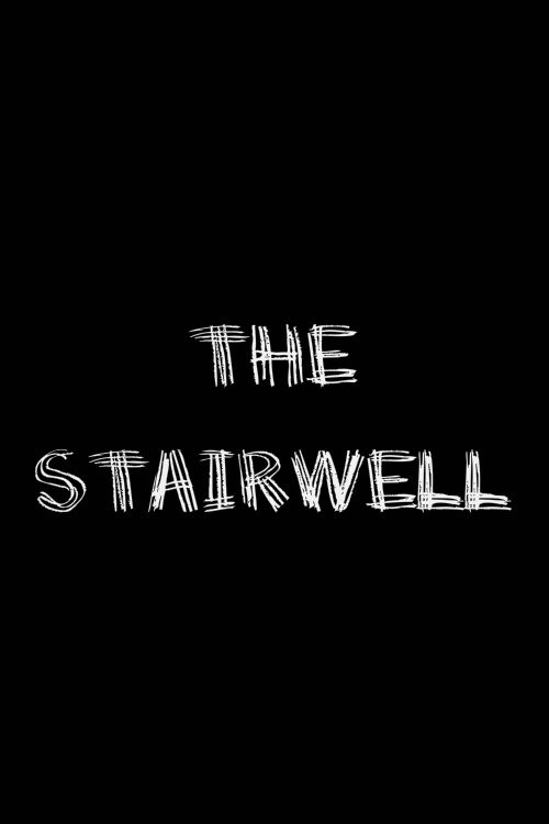 Movie poster for The Stairwell (2006)