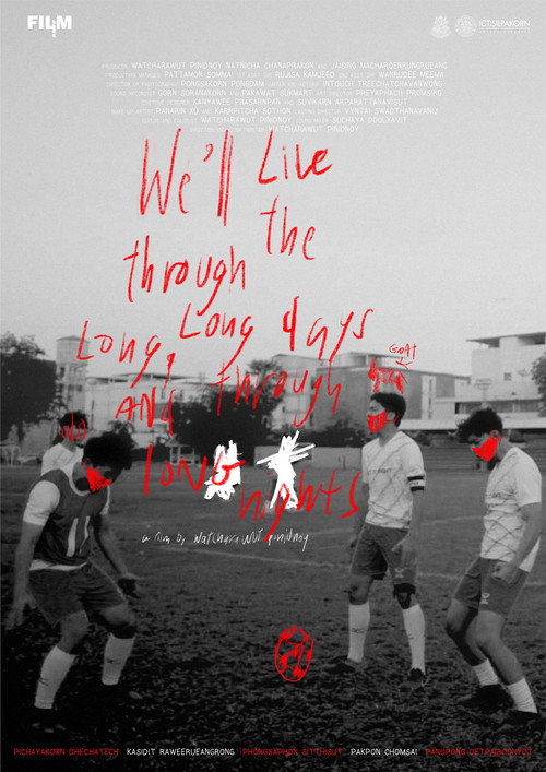 Movie poster for We'll Live Through the Long, Long Days and Through Long Nights. (2024)
