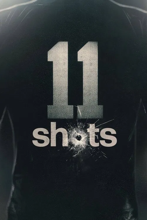 Series poster for 11 Shots (2022)