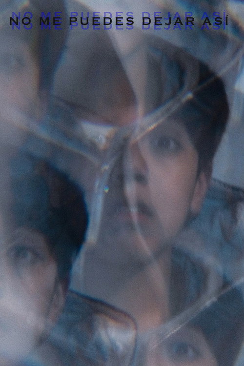 Movie poster for No Me Puedes Dejar Así (2022)