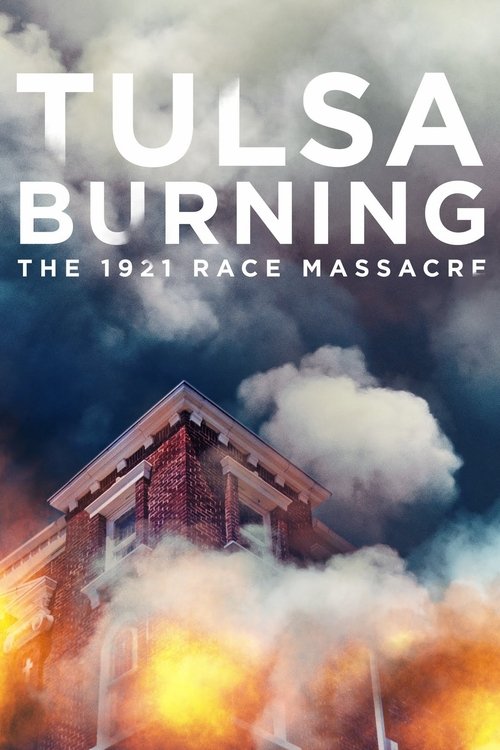 Movie poster for Tulsa Burning: The 1921 Race Massacre (2021)