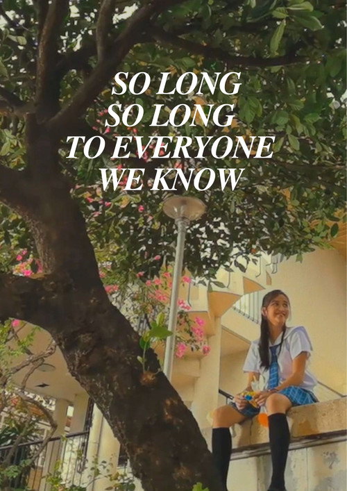 Movie poster for So Long, So Long To Everyone We Know (2020)