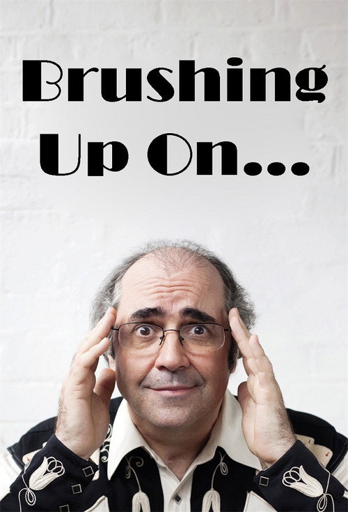 Brushing Up On... poster