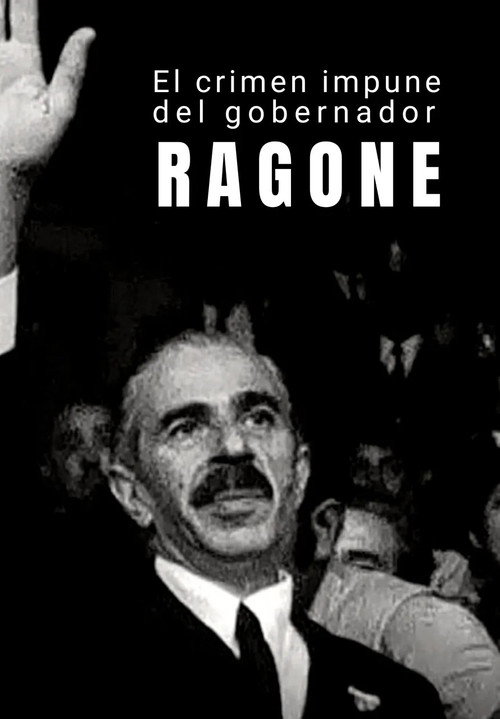 Movie poster for El crimen impune del gobernador Ragone (2008)