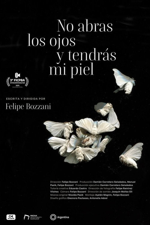 Movie poster for No abras los ojos y tendrás mi piel (2025)