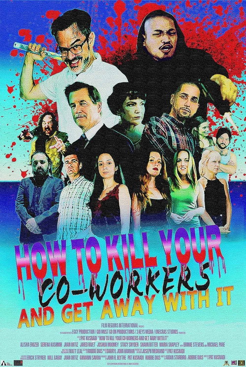 Movie poster for How to Kill Your Coworkers and Get Away with it