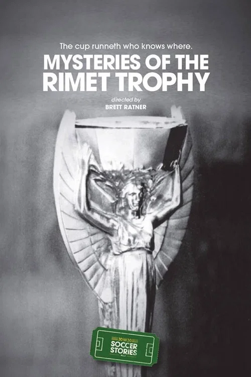 Movie poster for Mysteries of the Jules Rimet Trophy (2014)
