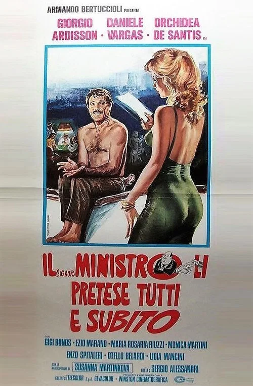 Movie poster for Il signor Ministro li pretese tutti e subito (1977)