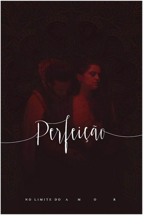 Movie poster for Perfeição, No Limite do Amor no Theatro Via Sul (2018)