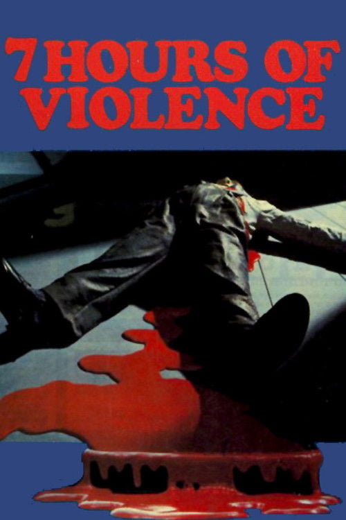Movie poster for 7 Hours of Violence (1973)