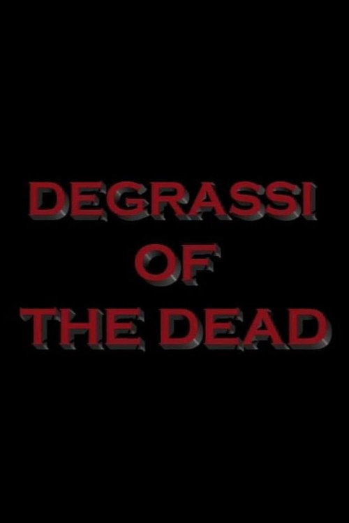 Movie poster for Degrassi of the Dead (2007)