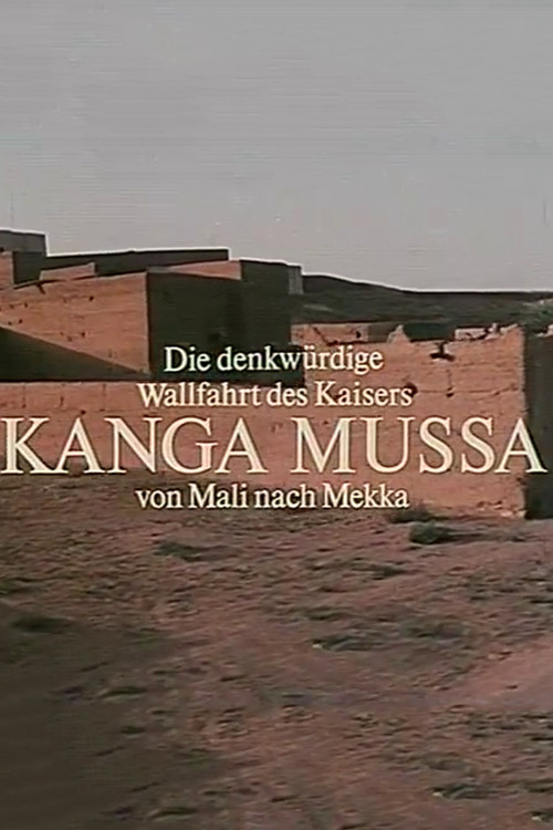 Movie poster for The Memorable Pilgrimage of Emperor Kanga Mussa From Mali to Mecca (1977)