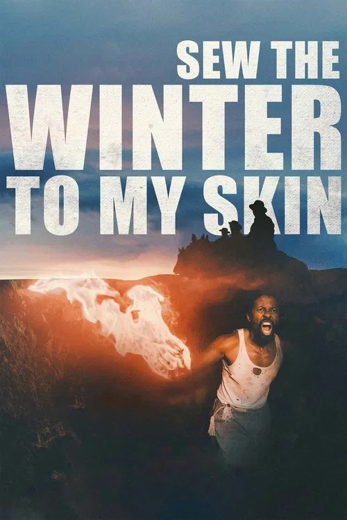 Movie poster for Sew the Winter to My Skin (2019)
