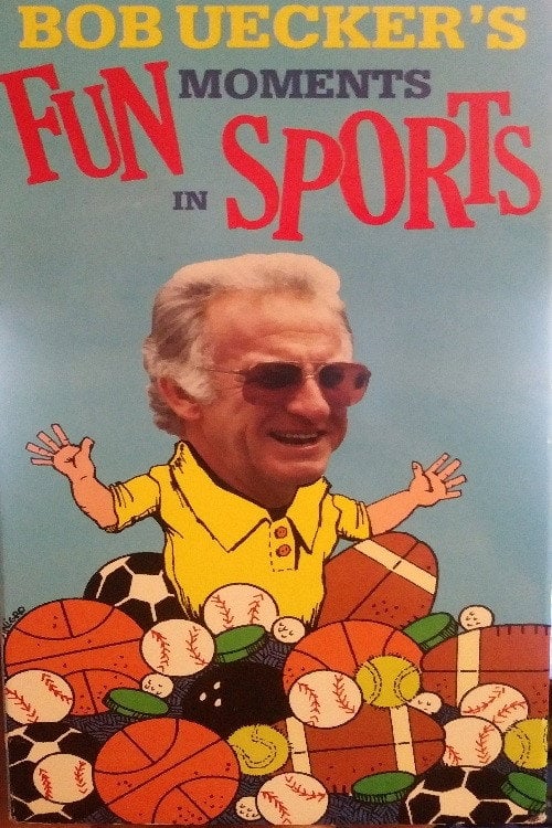 Movie poster for Bob Uecker's Fun Moments in Sports (1990)