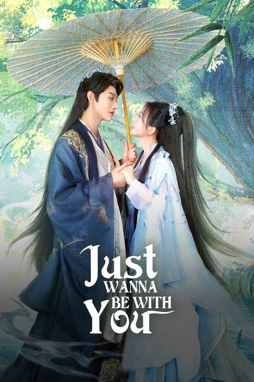 Just Wanna Be With You poster
