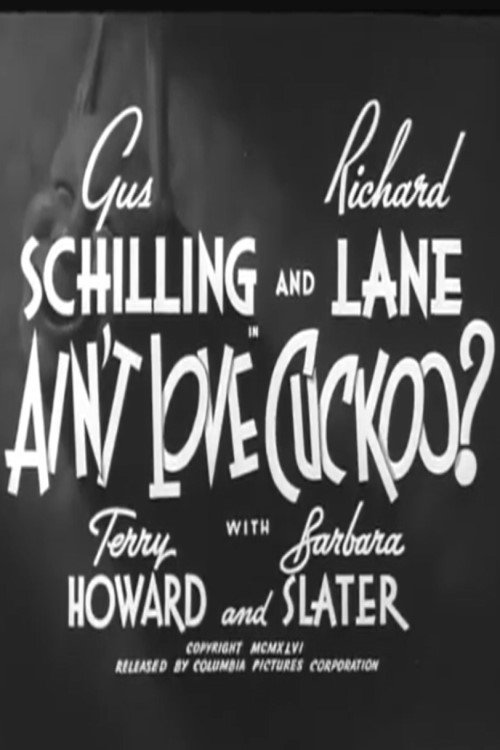 Movie poster for Ain't Love Cuckoo? (1946)