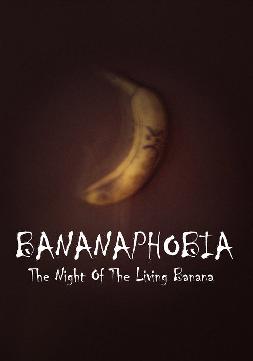 Movie poster for Bananaphobia: Night Of The Living Banana (2025)