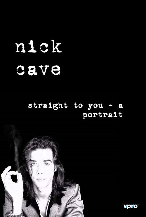 Movie poster for Nick Cave: Straight To You - A Portrait (1994)