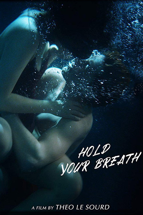 Movie poster for Hold Your Breath (2018)