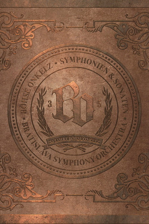 Movie poster for 35 Jahre BÖHSE ONKELZ Symphonien und Sonaten Live – Das Klassikkonzert (2015)