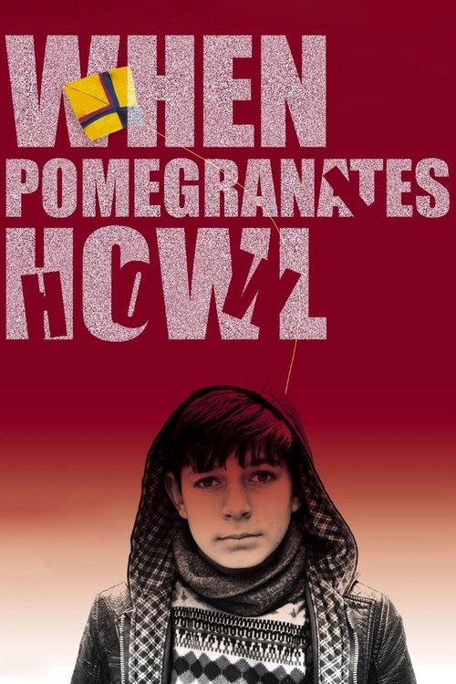 Movie poster for When Pomegranates Howl (2021)