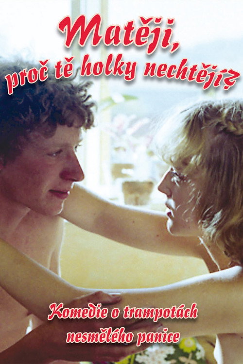 Movie poster for Mateji, proc te holky nechtejí? (1981)