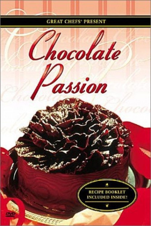 Movie poster for Great Chefs: Chocolate Passion (2001)