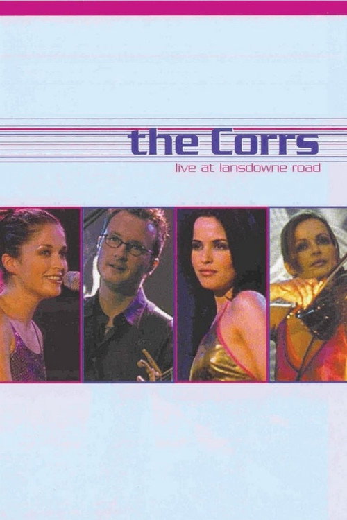 Movie poster for The Corrs: Live at Lansdowne Road (2000)
