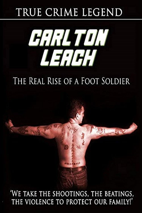 Movie poster for Carlton Leach: Real Rise of a Footsoldier (2009)
