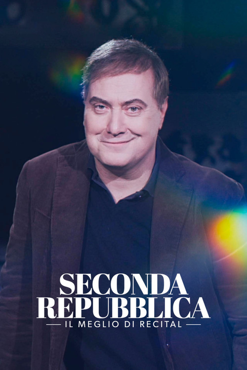 Movie poster for Seconda Repubblica - Il Meglio di Recital (2022)