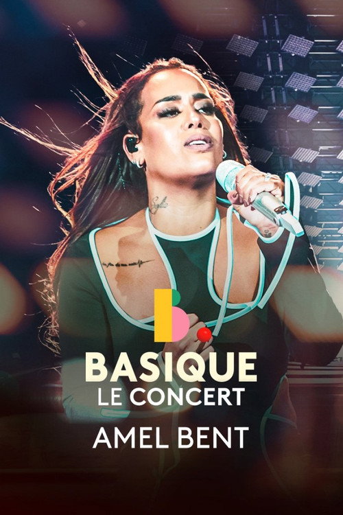 Movie poster for Amel Bent - Basique, le concert (2022)