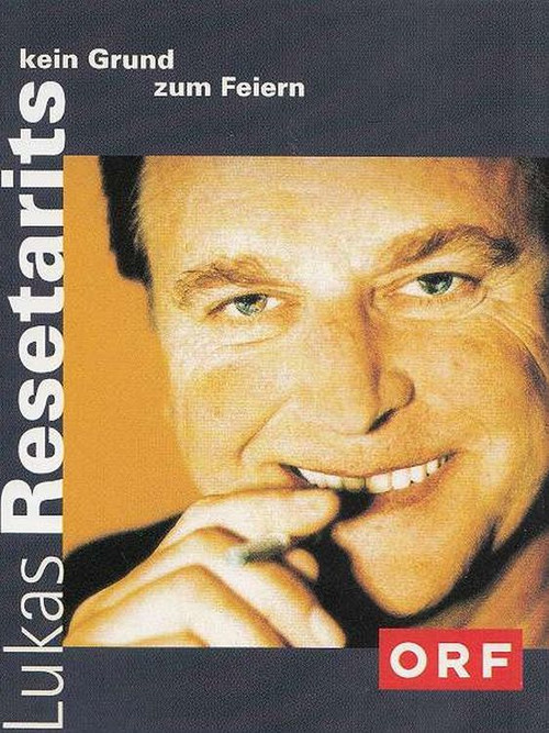 Movie poster for Lukas Resetarits - Kein Grund zum Feiern (2011)