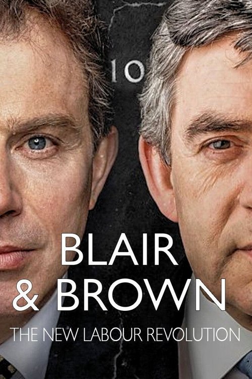 Blair and Brown: The New Labour Revolution poster