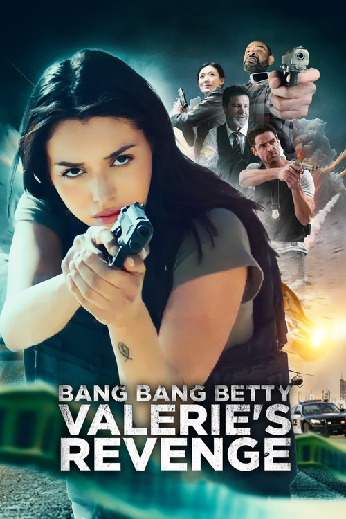 Movie poster for Bang Bang Betty: Valerie's Revenge (2023)