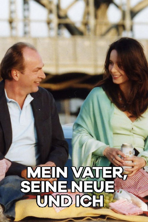 Movie poster for Mein Vater, seine Neue und ich (2005)