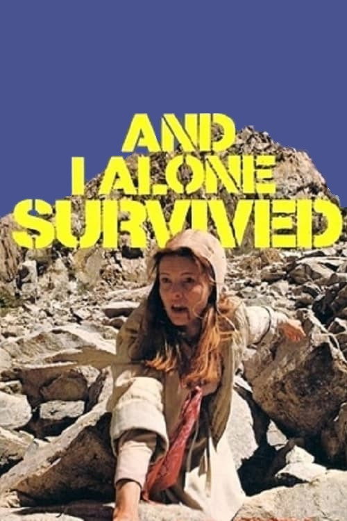 Movie poster for And I Alone Survived (1978)