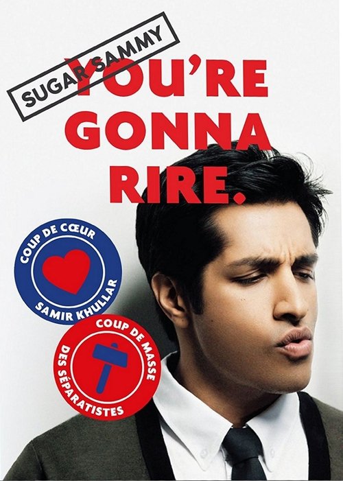 Movie poster for Sugar Sammy - You're Gonna Rire. (2018)
