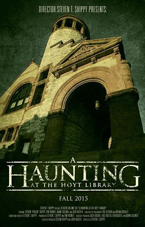 Movie poster for A Haunting at the Hoyt Library (2015)