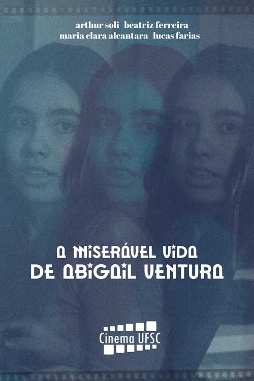 Movie poster for The Miserable Life of Abigail Ventura (2024)