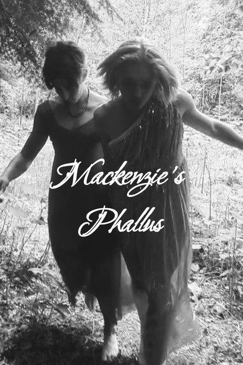 Movie poster for Mackenzie's Phallus (2025)