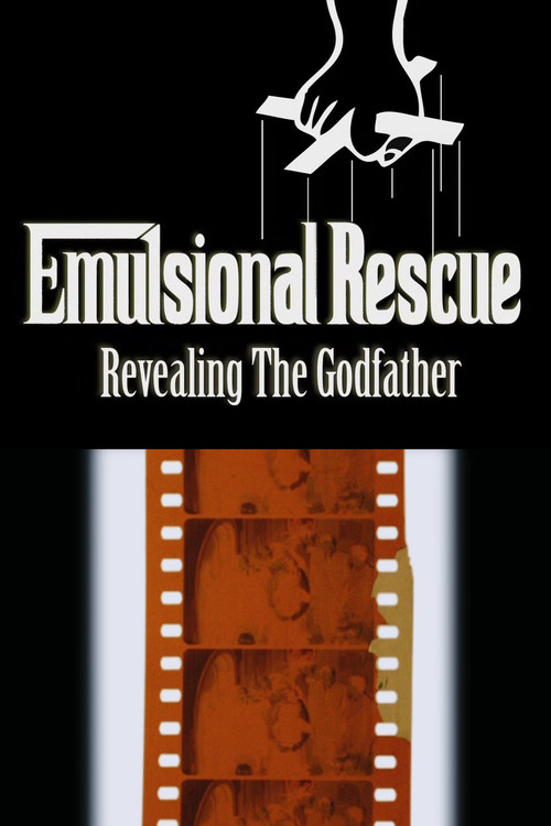Movie poster for Emulsional Rescue: Revealing 'The Godfather' (2008)