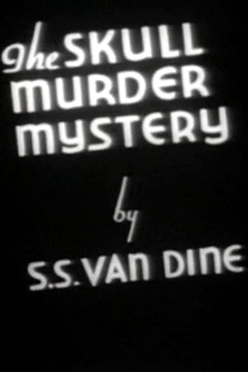 Movie poster for The Skull Murder Mystery (1932)