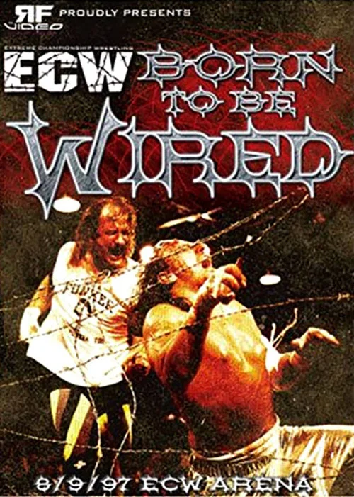 Movie poster for ECW Born To Be Wired (1997)