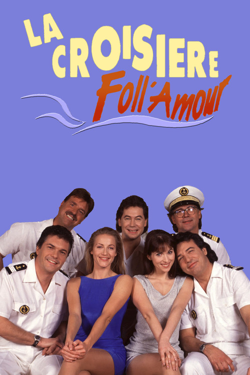 La croisière Foll'Amour poster