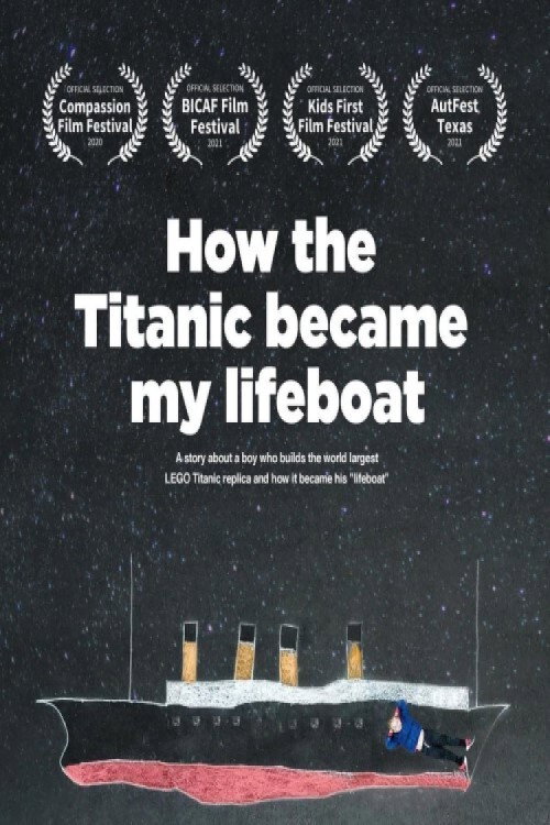 Movie poster for How the Titanic became my lifeboat (2021)