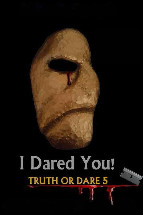 Movie poster for I Dared You! Truth or Dare Part 5 (2017)