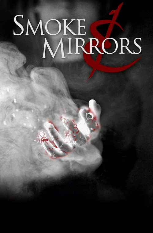 Movie poster for Smoke & Mirrors (2016)