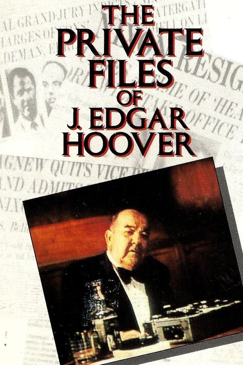 Movie poster for The Private Files of J. Edgar Hoover (1977)