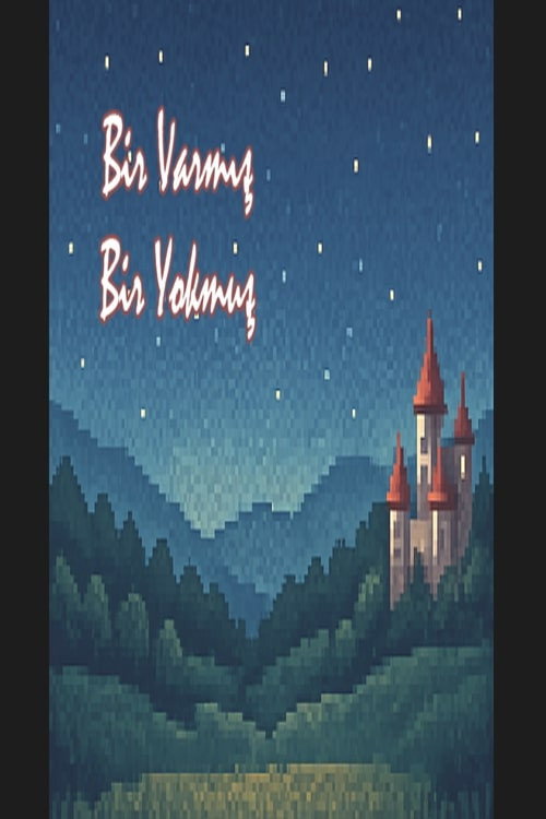 Movie poster for Bir Varmış Bir Yokmuş (2025)