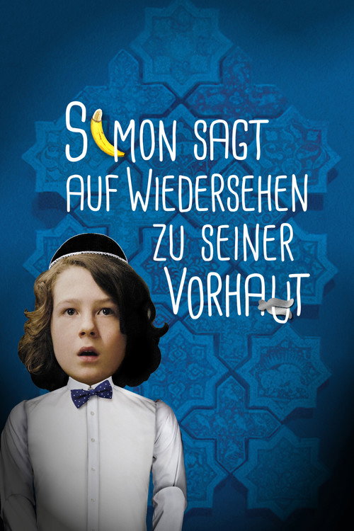 Movie poster for Simon Says Goodbye to His Foreskin (2015)